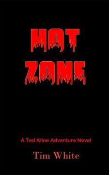 portada Hot Zone: A Sheriff Ted Kline Adventure Novel (en Inglés)