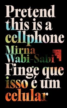 portada Pretend This Is A Cellphone ◣ Finge Que Isso É Um Celular (en Inglés)