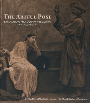 portada Artful Pose: Early Studio Photography in Mumbai C. 1855-1940