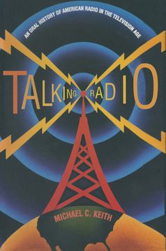 portada talking radio: an oral history of american radio in the television age (en Inglés)