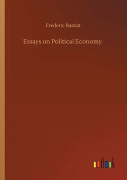 portada Essays on Political Economy (en Inglés)