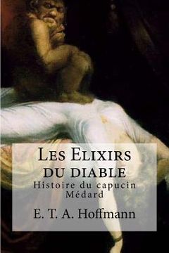 portada Les Elixirs du diable: Histoire du capucin Medard (in French)