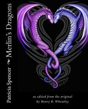 portada Merlin's Dragons: as edited from the original work of Henry Wheatley (en Inglés)