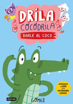 portada Drila Cocodrila 1. Darle al coco (in Spanish)
