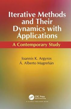 Iterative Methods and Their Dynamics with Applications: A Contemporary Study (en Inglés)