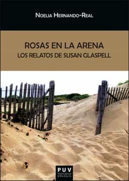 portada Rosas en la Arena: Los Relatos de Susan Glaspell