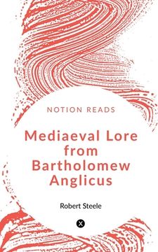 portada Mediaeval Lore from Bartholomew Anglicus (en Inglés)