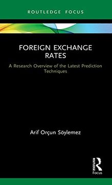 portada Foreign Exchange Rates: A Research Overview of the Latest Prediction Techniques (Routledge Focus on Economics and Finance) (en Inglés)