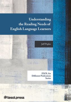 portada Understanding the Reading Needs of English Language Learners (en Inglés)