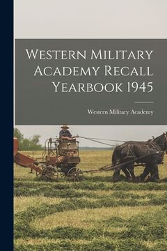 portada Western Military Academy Recall Yearbook 1945 (en Inglés)