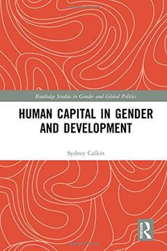 portada Human Capital in Gender and Development (Routledge Studies in Gender and Global Politics) (in English)