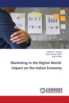 portada Marketing in the Digital World: Impact on the Indian Economy (en Inglés)