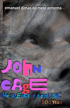 portada john cage: the silence of the music (en Inglés)