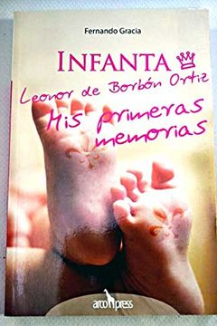 portada Infanta Leonor de borbon Ortiz: mis primeras memorias (in Spanish)