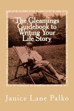 portada The Gleamings Guidebook to Writing Your Life Story (en Inglés)