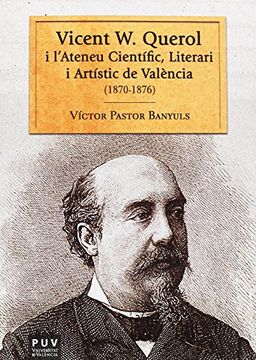 portada Vicent W. Querol i l'Ateneu Científic, Literari i Artístic de València (1870-197