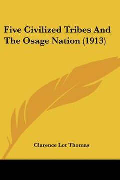 portada five civilized tribes and the osage nation (1913) (en Inglés)