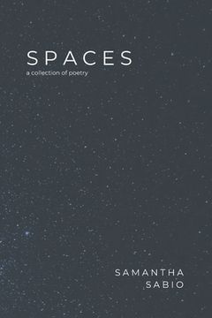 portada Spaces: A Collection of Poetry (en Inglés)
