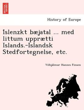 portada I Slenzkt B Jatal ... Med Littum Uppr Tti Islands.-Islandsk Stedfortegnelse, Etc. (en Noruego)