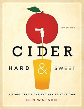 portada Cider, Hard and Sweet: History, Traditions, and Making Your own (in English)