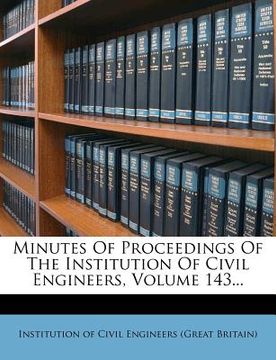 portada minutes of proceedings of the institution of civil engineers, volume 143...
