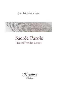 portada Sacrée Parole: Déchiffrer des Lettres