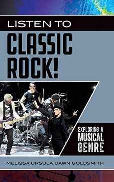 portada Listen to Classic Rock! Exploring a Musical Genre (Exploring Musical Genres) (in English)