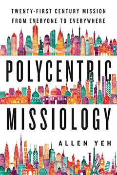 portada Polycentric Missiology: 21st-Century Mission from Everyone to Everywhere (en Inglés)
