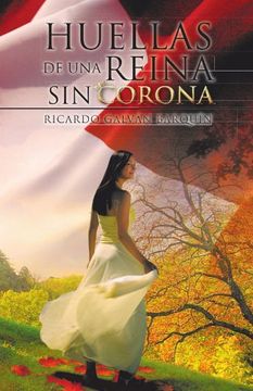 portada Huellas de una Reina sin Corona (in Spanish)