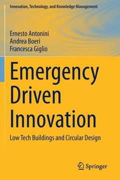 portada Emergency Driven Innovation: Low Tech Buildings and Circular Design (en Inglés)