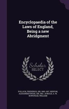 portada Encyclopaedia of the Laws of England, Being a new Abridgment