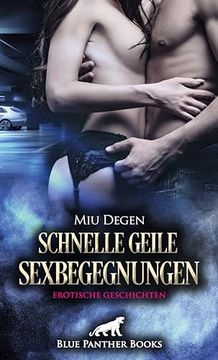 portada Schnelle Geile Sexbegegnungen | Erotische Geschichten (en Alemán)