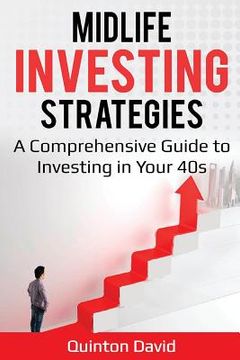 portada Midlife Investing Strategies: A Comprehensive Guide to Investing in Your 40s (en Inglés)