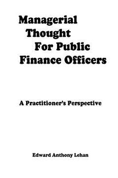 portada Managerial Thought for Public Finance Officers: A Practitioner's Perspective (en Inglés)
