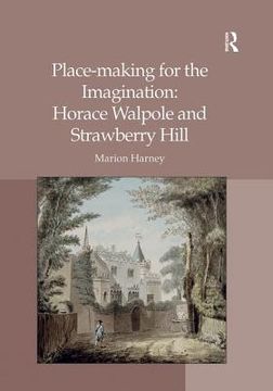 portada Place-Making for the Imagination: Horace Walpole and Strawberry Hill (en Inglés)