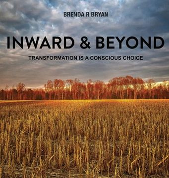 portada Inward & Beyond: Transformation is a Conscious Choice (en Inglés)