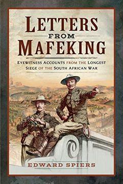 portada Letters From Mafeking: Eyewitness Accounts From the Longest Siege of the South African war (en Inglés)