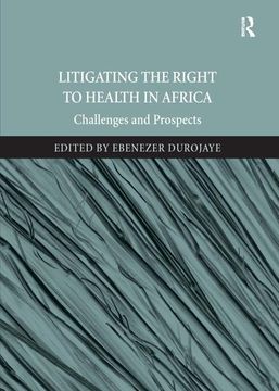 portada Litigating the Right to Health in Africa: Challenges and Prospects (in English)