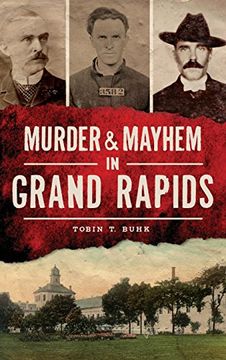 portada Murder & Mayhem in Grand Rapids (in English)