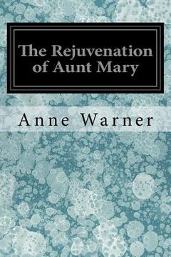 portada The Rejuvenation of Aunt Mary (in English)