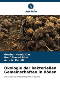 portada Ökologie der bakteriellen Gemeinschaften in Böden (in German)