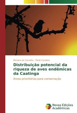 portada Distribuição potencial da riqueza de aves endêmicas da Caatinga: Áreas prioritárias para conservação
