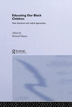 portada Educating our Black Children: New Directions and Radical Approaches