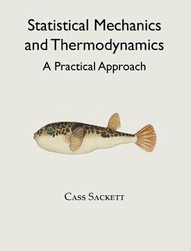 portada Statistical Mechanics and Thermodynamics: A Practical Approach (in English)