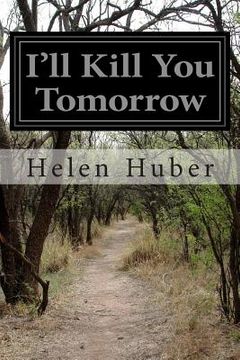 portada I'll Kill You Tomorrow (en Inglés)
