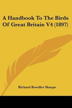 portada a handbook to the birds of great britain v4 (1897) (en Inglés)