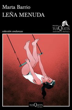 portada Leña Menuda: Xvii Premio Tusquets Editores de Novela 2021 (Andanzas) (in Spanish)