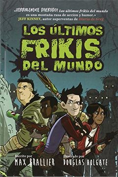 portada Los Últimos Frikis del Mundo: 1 (in Spanish)