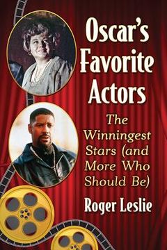 portada Oscar's Favorite Actors: The Winningest Stars (and More Who Should Be) (en Inglés)