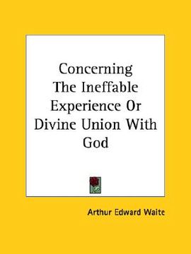 portada concerning the ineffable experience or divine union with god (en Inglés)